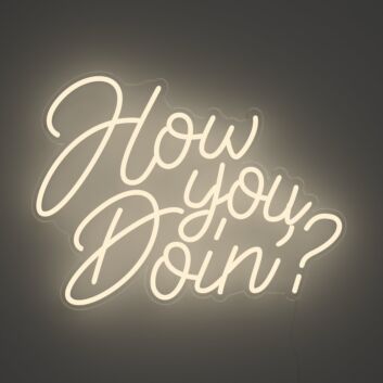 How You Doin Neon Sign