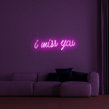 I Miss You Neon Sign