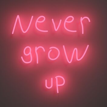 Never Grow Up Neon Sign