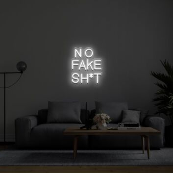 No Fake Sht Neon Sign