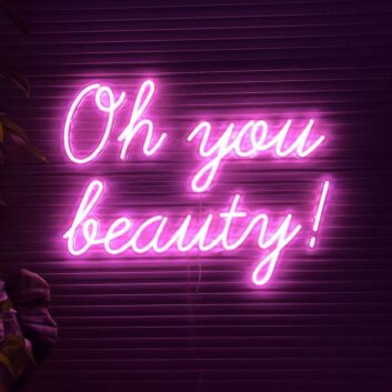 Oh You Beauty V1 Neon Sign
