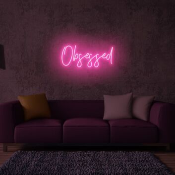 Obsessed LED Sign