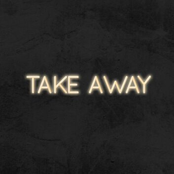 Take Away Neon Sign
