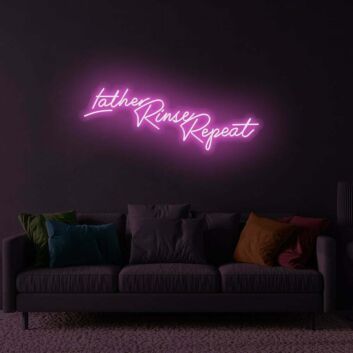 Lather Rinse Repeat LED Sign