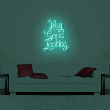 Hey Good Looking LED Neon Sign