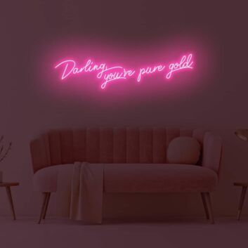 Darling You&#039;re Pure Gold LED Neon Sign