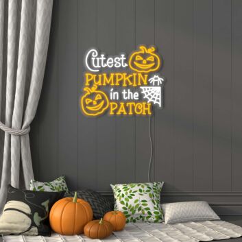 Cutest Pumpkin In The Patch Neon Sign