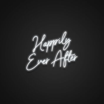 Happily Ever After Neon Sign