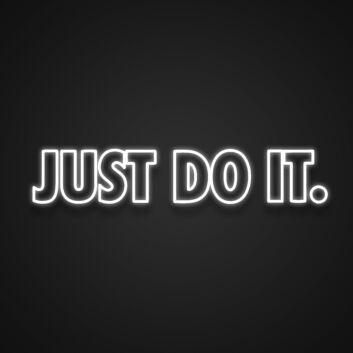 Just Do It Custom Neon Sign