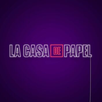 La Casa De Papel Neon Sign