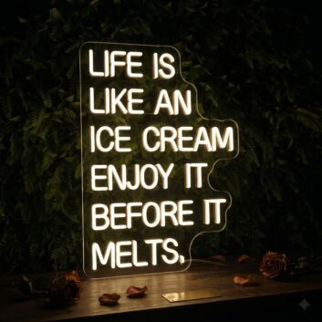 Life Is Like An Ice Cream Neon Sign