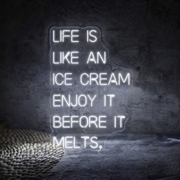 Life Is Like An Ice Cream Neon Sign