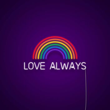 Love Always Neon Sign