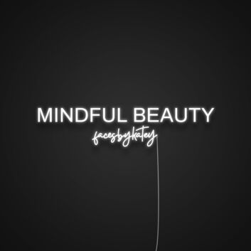 Custom Mindful Beauty LED Neon Sign