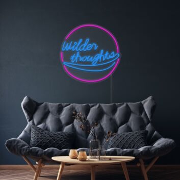Wilder Thoughts Neon Sign