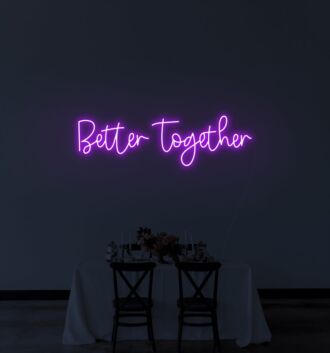 Better Together Neon Sign