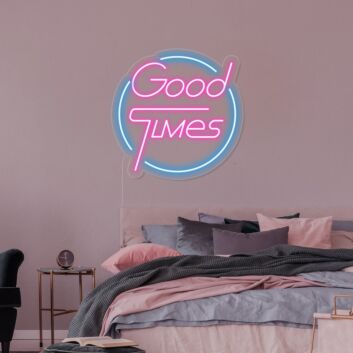 Good Times Neon Sign