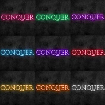 Conquer Neon Sign