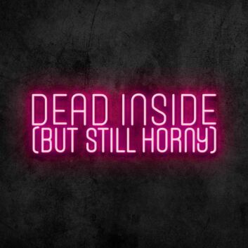 Dead Inside Neon Sign