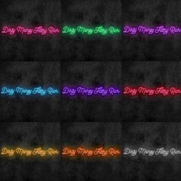 Dirty Money Neon Sign