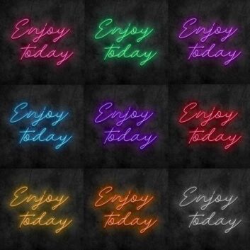 Enjoy Today Neon Sign