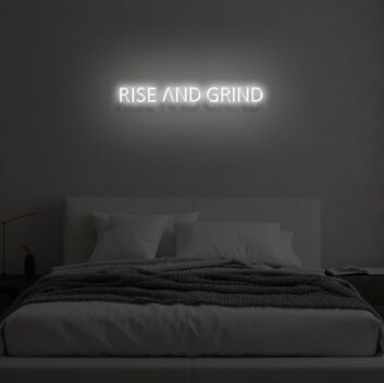RISE AND GRIND  LED Neon Sign