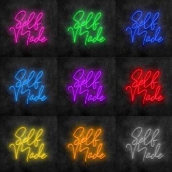 Self Made Neon Sign