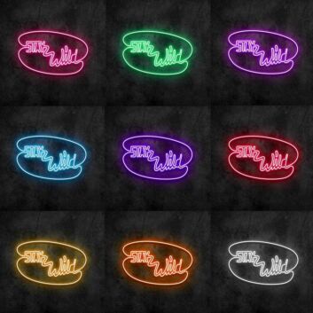 Stay Wild Neon Sign