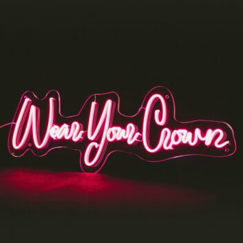 Wear Your Crown Neon Sign