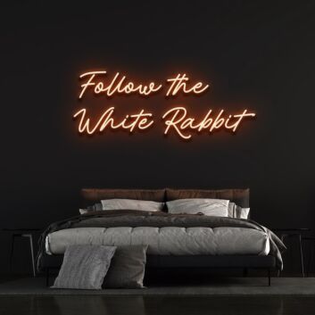 Follow The White Rabbit Neon Sign
