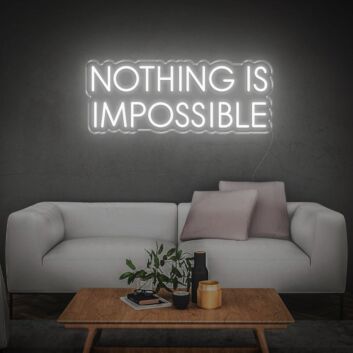 Nothing Is Impossible Neon Sign