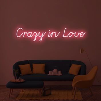 Crazy In Love Neon Sign
