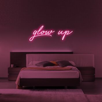 Glow Up Neon Sign