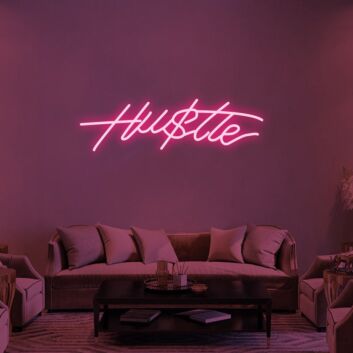 Hustle Hustle Neon Sign