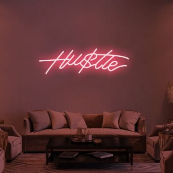 Hustle Hustle Neon Sign