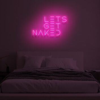 LET&#39;S GET NAKED&quot; LED Neon Sign