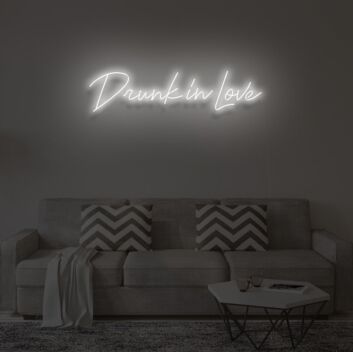 DRUNK IN LOVE&quot; LED Neon Sign