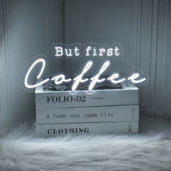 But First Coffee Neon Sign Custom Neon Sign Lights Night Lamp Led Neon Sign Light For Home Party