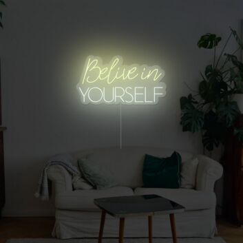 Believe Yourself Neon Sign