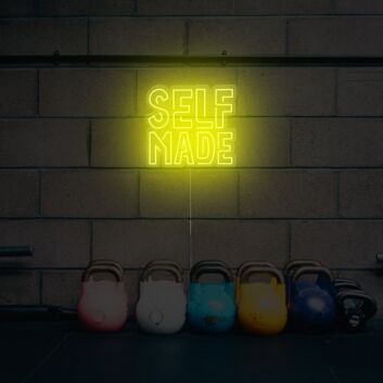Self Made Neon Sign