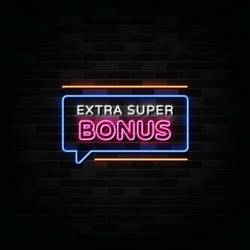 Extra Super Bonus Neon Sign
