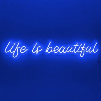 Life Is Beautiful Neon Sign