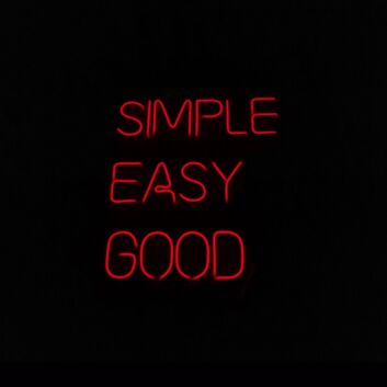 Simple Easy Good Neon Sign