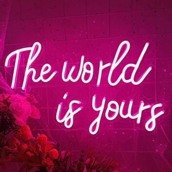 The World Is Yours Broad Two-Line Brush Script LED Neon Sign