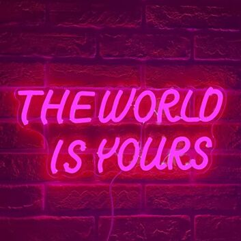 The World Is Yours Italic Capitals LED Neon Sign