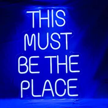 Neon This Must Be The Place Led Neon Sign