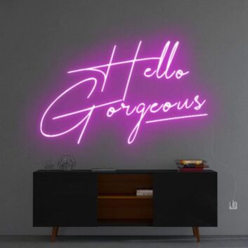 Hello Gorgeous Neon Sign