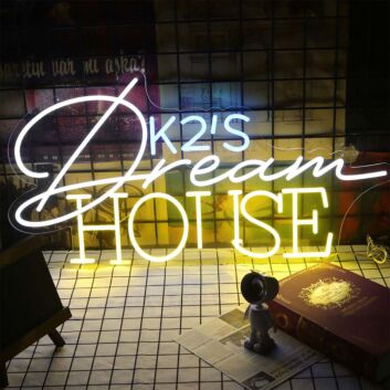Dream House K2'S Neon Sign