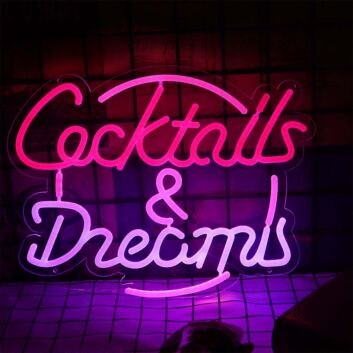 Cocktails And Dreams Neon Sign