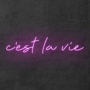 C&#39;est La Vie&#39; Neon Sign
